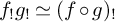f Subscript factorial Baseline g Subscript factorial Baseline asymptotically equals left parenthesis f ring g right parenthesis Subscript factorial