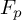 upper F Subscript p