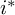 i Superscript asterisk