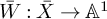 upper W overbar colon upper X overbar right arrow upper A Superscript 1