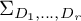 upper Sigma Subscript upper D 1 comma midline horizontal ellipsis comma upper D Sub Subscript r Subscript