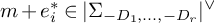 m plus e Subscript i Superscript asterisk element of StartAbsoluteValue upper Sigma Subscript minus upper D 1 comma midline horizontal ellipsis comma minus upper D Sub Subscript r Subscript Baseline EndAbsoluteValue Superscript or