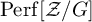 backslash operatorname upper P e r f script upper Z divided by upper G