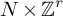 upper N times backslash operatorname double struck upper Z Superscript r