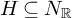 upper H subset of or equal to upper N Subscript backslash operatorname double struck upper R