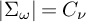 StartAbsoluteValue upper Sigma Subscript omega Baseline EndAbsoluteValue equals upper C Subscript nu