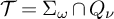 script upper T equals upper Sigma Subscript omega Baseline intersection upper Q Subscript nu