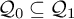 upper Q 0 subset of or equal to upper Q 1