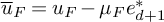 ModifyingAbove bar With bar u upper F equals u Subscript upper F Baseline minus mu Subscript upper F Baseline e Subscript d plus 1 Superscript asterisk