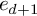 e Subscript d plus 1