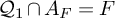 upper Q 1 intersection upper A Subscript upper F Baseline equals upper F
