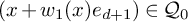 left parenthesis x plus w 1 left parenthesis x right parenthesis e Subscript d plus 1 Baseline right parenthesis element of upper Q 0