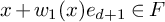x plus w 1 left parenthesis x right parenthesis e Subscript d plus 1 element of upper F