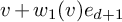 v plus w 1 left parenthesis v right parenthesis e Subscript d plus 1