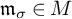 m Subscript sigma Baseline element of upper M