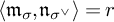 left angle bracket m Subscript sigma Baseline comma n Subscript sigma Sub Superscript or Subscript Baseline right angle bracket equals r