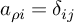a Subscript rho i Baseline equals delta Subscript i j