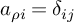 a Subscript rho i Baseline equals delta Subscript i j