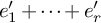e 1 prime plus midline horizontal ellipsis plus e Subscript r Baseline prime