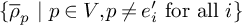 left brace ModifyingAbove bar With bar rho p backslash space vertical bar backslash space p element of upper V comma p not equals e Subscript i Baseline prime forall i right brace