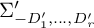 upper Sigma prime Subscript minus upper D prime 1 comma midline horizontal ellipsis comma upper D Sub Subscript r Sub Superscript prime Subscript