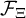 upper F Subscript upper Xi