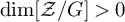 backslash dimension script upper Z divided by upper G greater than 0