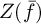 upper Z left parenthesis f overbar right parenthesis