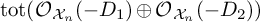backslash operatorname t o t left parenthesis backslash operatorname script upper O Subscript upper X Sub Subscript n Subscript Baseline left parenthesis minus upper D 1 right parenthesis circled plus backslash operatorname script upper O Subscript upper X Sub Subscript n Subscript Baseline left parenthesis minus upper D 2 right parenthesis right parenthesis