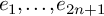 e 1 comma midline horizontal ellipsis comma e Subscript 2 n plus 1 Baseline
