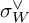 sigma Subscript upper W Superscript or