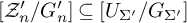 upper Z prime Subscript n Baseline divided by upper G Subscript n Baseline prime subset of or equal to upper U Subscript upper Sigma prime Baseline divided by upper G Subscript upper Sigma prime