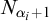 upper N Subscript alpha Sub Subscript i Subscript plus 1