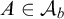 upper A element of script upper A Subscript b