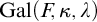 upper G a l left parenthesis upper F comma kappa comma lamda right parenthesis