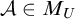 script upper A element of upper M Subscript upper U
