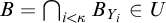 upper B equals intersection Underscript i less than kappa Endscripts upper B Subscript upper Y Sub Subscript i Baseline element of upper U