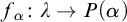 f Subscript alpha Baseline colon lamda right arrow upper P left parenthesis alpha right parenthesis