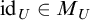 id Subscript upper U Baseline element of upper M Subscript upper U