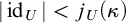 StartAbsoluteValue id Subscript upper U Baseline EndAbsoluteValue less than j Subscript upper U Baseline left parenthesis kappa right parenthesis