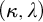 left parenthesis kappa comma lamda right parenthesis