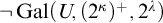 not upper G a l left parenthesis upper U comma left parenthesis 2 Superscript kappa Baseline right parenthesis Superscript plus Baseline comma 2 Superscript lamda Baseline right parenthesis