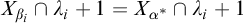 upper X Subscript beta Sub Subscript i Baseline intersection lamda Subscript i Baseline plus 1 equals upper X Subscript alpha Sub Superscript asterisk Baseline intersection lamda Subscript i Baseline plus 1