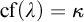 cf left parenthesis lamda right parenthesis equals kappa