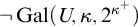 not upper G a l left parenthesis upper U comma kappa comma 2 Superscript kappa Super Superscript plus Superscript Baseline right parenthesis