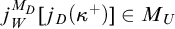 j Subscript upper W Superscript upper M Super Subscript upper D Baseline left bracket j Subscript upper D Baseline left parenthesis kappa Superscript plus Baseline right parenthesis right bracket element of upper M Subscript upper U