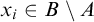 x Subscript i Baseline element of upper B minus upper A