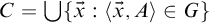 upper C equals union StartSet ModifyingAbove x With right arrow colon left angle bracket ModifyingAbove x With right arrow comma upper A right angle bracket element of upper G EndSet
