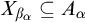 upper X Subscript beta Sub Subscript alpha Baseline subset of or equal to upper A Subscript alpha