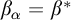 beta Subscript alpha Baseline equals beta Superscript asterisk